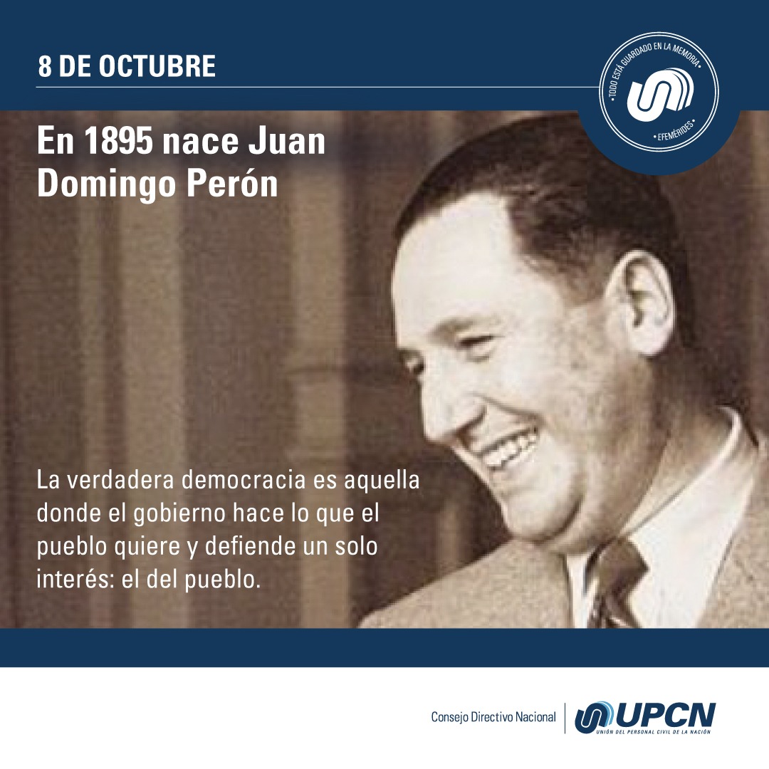 8 de Octubre - Nace el Gral. Juan D. Peron 